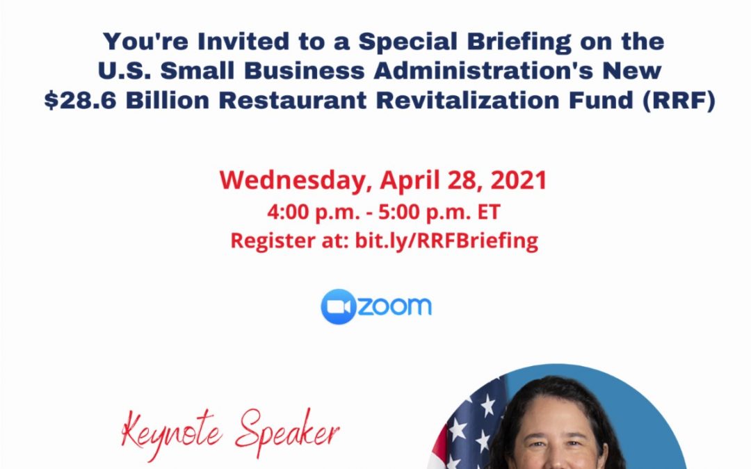 U.S. Small Business Administration’s New $28.6 Billion Restaurant Revitalization Fund.